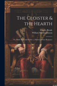 Cloister & the Hearth