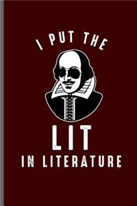 I put the LIT on Literature