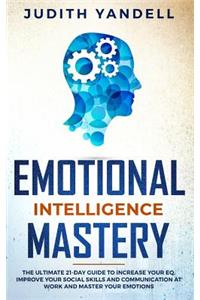 Emotional Intelligence Mastery