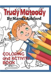 Trudy Matoody Coloring and Activity Book