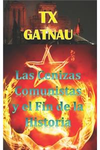 Las cenizas comunistas y el Fin de la Historia