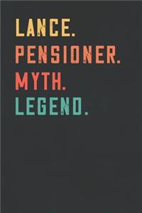 Lance. Pensioner. Myth. Legend.