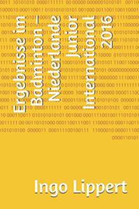 Ergebnisse im Badminton - Niederlande Junior International 2016