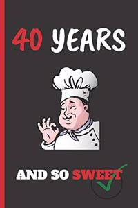 40 Years and So Sweet