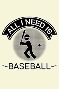 All I Need Is Baseball