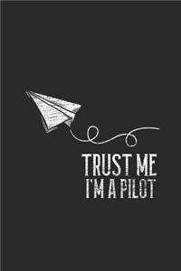 Trust Me I'm A Pilot