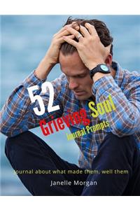 52 Grieving Soul Journal Prompts