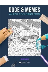 Doge & Memes: AN ADULT COLORING BOOK: DOGE & Memes - 2 Coloring Books In 1