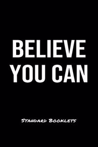 Believe You Can Standard Booklets