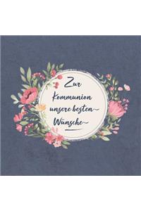Zur Kommunion Unsere Besten Wünsche