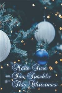 Make Sure You Sparkle This Christmas