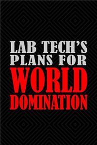 Lab Tech's Plans For World Domination