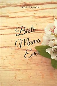 Beste Mama Ever Notizbuch