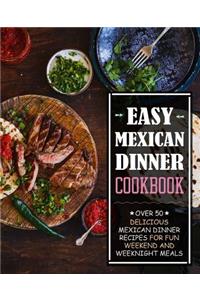 Easy Mexican Dinner Cookbook