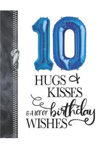 10 Hugs & Kisses & A Lot Of Birthday Wishes