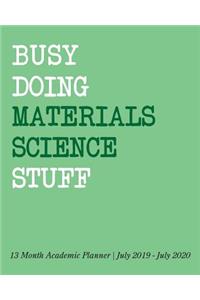 Busy Doing Materials Science Stuff
