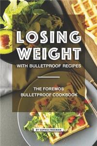 Losing Weight with Bulletproof Recipes
