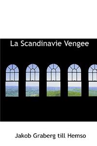 La Scandinavie Vengee