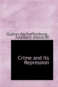 Crime and Its Repression