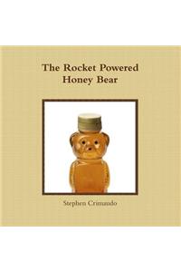 Rocket Powered Honey Bear