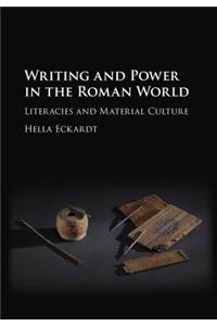 Writing and Power in the Roman World