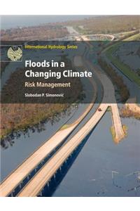 Floods in a Changing Climate