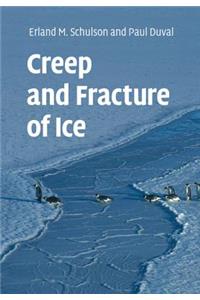 Creep and Fracture of Ice