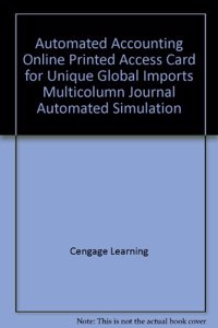 Automated Accounting Online Printed Access Card for Unique Global Imports Multicolumn Journal Automated Simulation