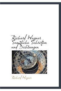 Richard Wagner Samtliche Schriften Und Dichtungen