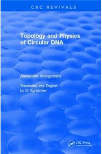 Topology and Physics of Circular DNA (1992)