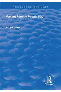 Making Foreign People Pay