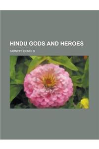 Hindu Gods and Heroes