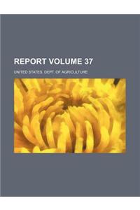 Report Volume 37