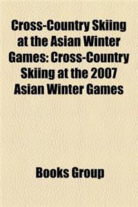 Cross-Country Skiing at the Asian Winter Games