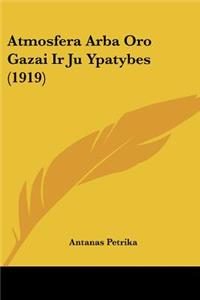 Atmosfera Arba Oro Gazai Ir Ju Ypatybes (1919)