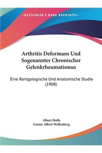 Arthritis Deformans Und Sogenannter Chronischer Gelenkrheumatismus