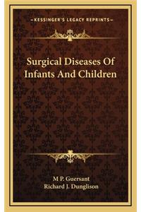 Surgical Diseases of Infants and Children