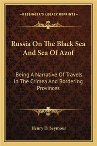 Russia on the Black Sea and Sea of Azof