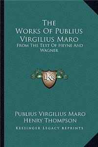 Works of Publius Virgilius Maro