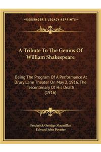A Tribute To The Genius Of William Shakespeare