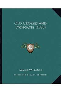 Old Crosses and Lychgates (1920)