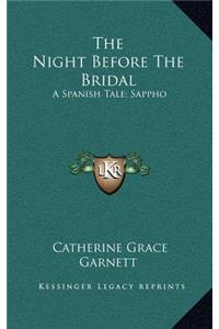 The Night Before the Bridal