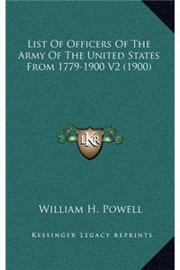 List of Officers of the Army of the United States from 1779-1900 V2 (1900)