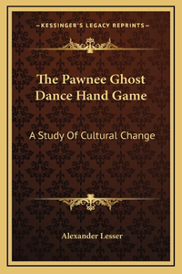 The Pawnee Ghost Dance Hand Game