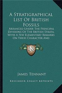 Stratigraphical List of British Fossils