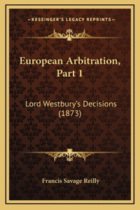 European Arbitration, Part 1