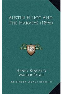 Austin Elliot and the Harveys (1896)