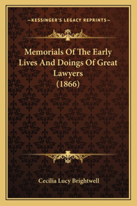 Memorials of the Early Lives and Doings of Great Lawyers (1866)