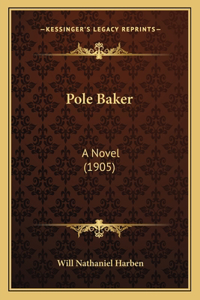 Pole Baker