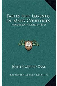 Fables And Legends Of Many Countries